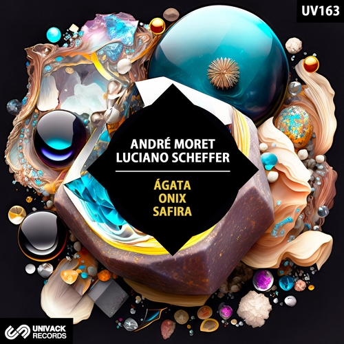 Andre Moret, Luciano Scheffer - Ágata - Onix - Safira [UV163]